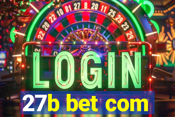 27b bet com